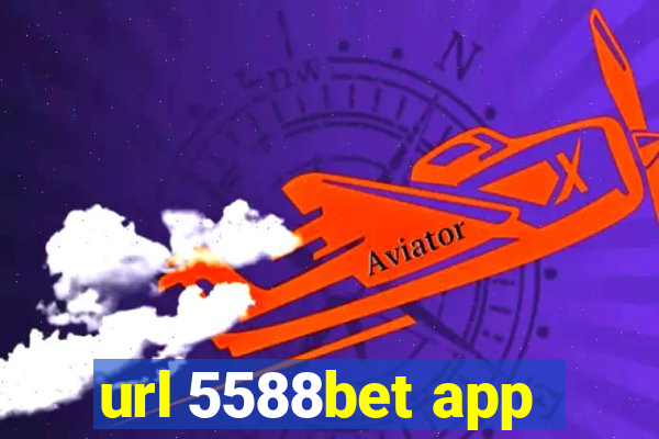 url 5588bet app